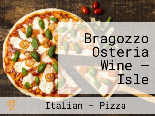 Bragozzo Osteria Wine – Isle Casino Racing Pompano Park