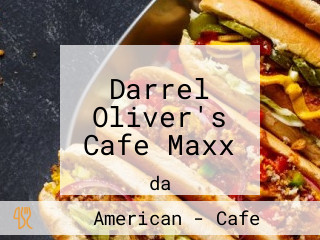 Darrel Oliver's Cafe Maxx