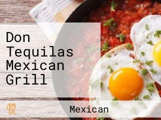 Don Tequilas Mexican Grill