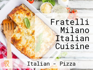 Fratelli Milano Italian Cuisine