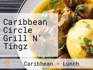 Caribbean Circle Grill N' Tingz