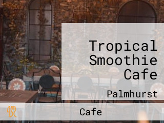 Tropical Smoothie Cafe