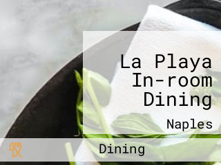 La Playa In-room Dining