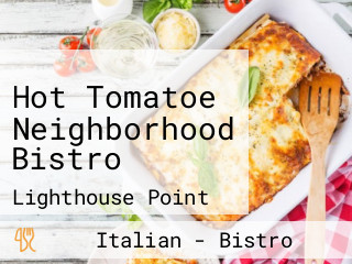 Hot Tomatoe Neighborhood Bistro