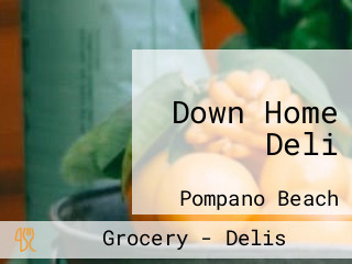 Down Home Deli