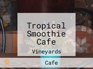 Tropical Smoothie Cafe