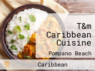 T&m Caribbean Cuisine