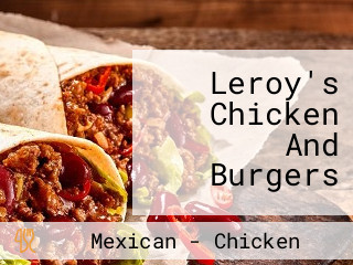 Leroy's Chicken And Burgers