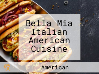 Bella Mia Italian American Cuisine