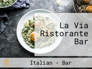 La Via Ristorante Bar