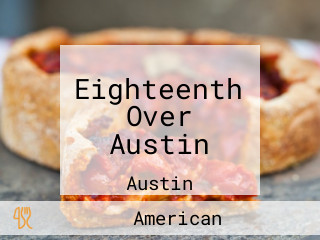 Eighteenth Over Austin