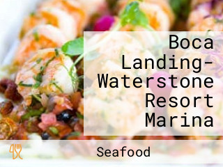 Boca Landing- Waterstone Resort Marina