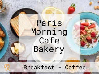 Paris Morning Cafe Bakery