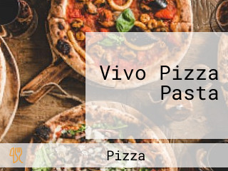 Vivo Pizza Pasta