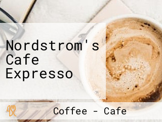 Nordstrom's Cafe Expresso