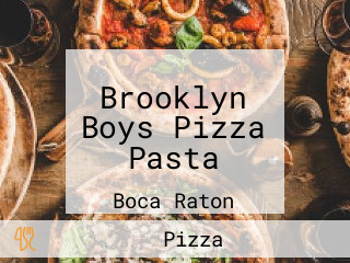 Brooklyn Boys Pizza Pasta