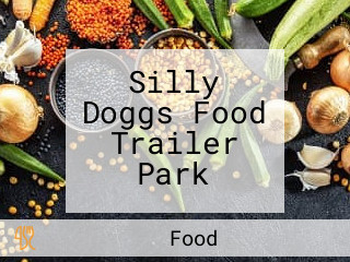 Silly Doggs Food Trailer Park