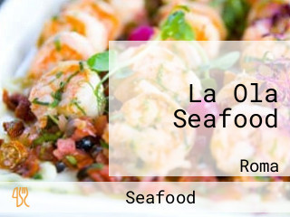 La Ola Seafood