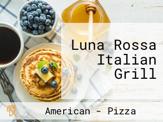 Luna Rossa Italian Grill