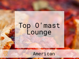 Top O'mast Lounge