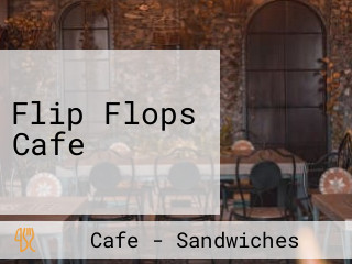 Flip Flops Cafe