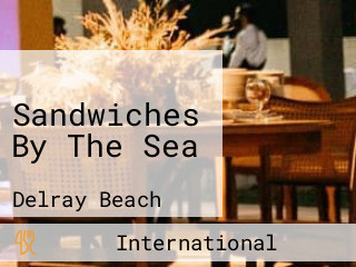 Sandwiches By The Sea