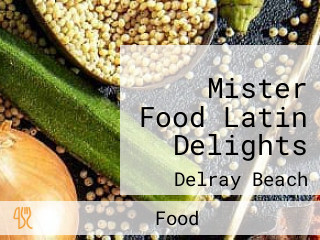 Mister Food Latin Delights