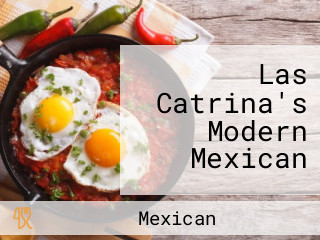 Las Catrina's Modern Mexican