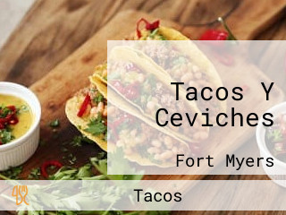 Tacos Y Ceviches