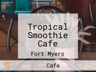 Tropical Smoothie Cafe