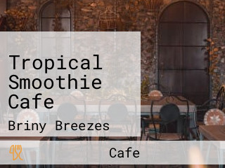 Tropical Smoothie Cafe