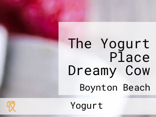 The Yogurt Place Dreamy Cow