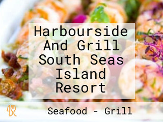 Harbourside And Grill South Seas Island Resort