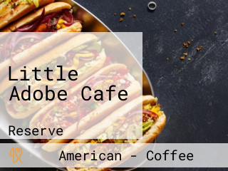 Little Adobe Cafe