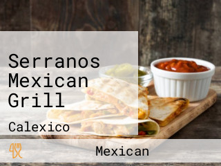 Serranos Mexican Grill