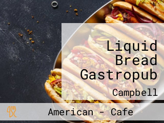 Liquid Bread Gastropub