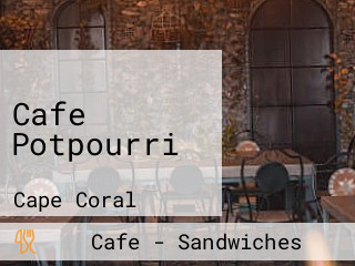 Cafe Potpourri