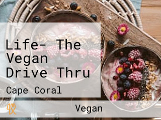 Life- The Vegan Drive Thru