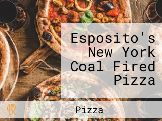 Esposito's New York Coal Fired Pizza