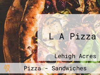 L A Pizza