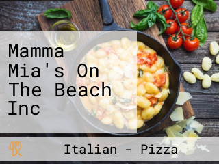 Mamma Mia's On The Beach Inc