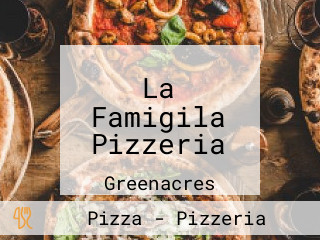 La Famigila Pizzeria