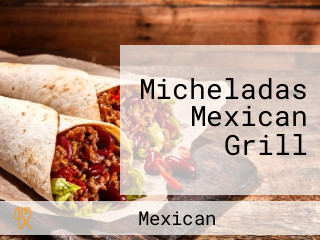 Micheladas Mexican Grill