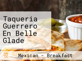 Taqueria Guerrero En Belle Glade