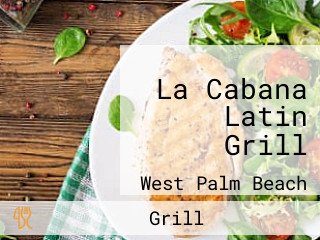 La Cabana Latin Grill