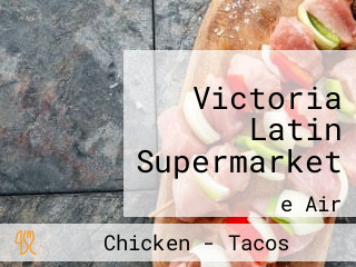 Victoria Latin Supermarket