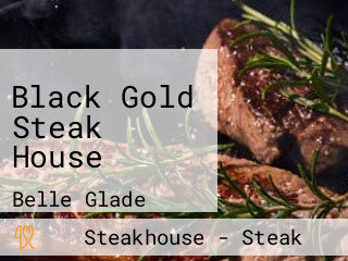 Black Gold Steak House