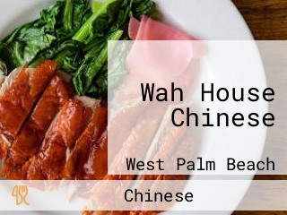 Wah House Chinese