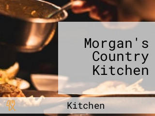 Morgan's Country Kitchen