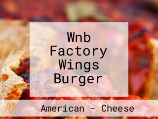 Wnb Factory Wings Burger